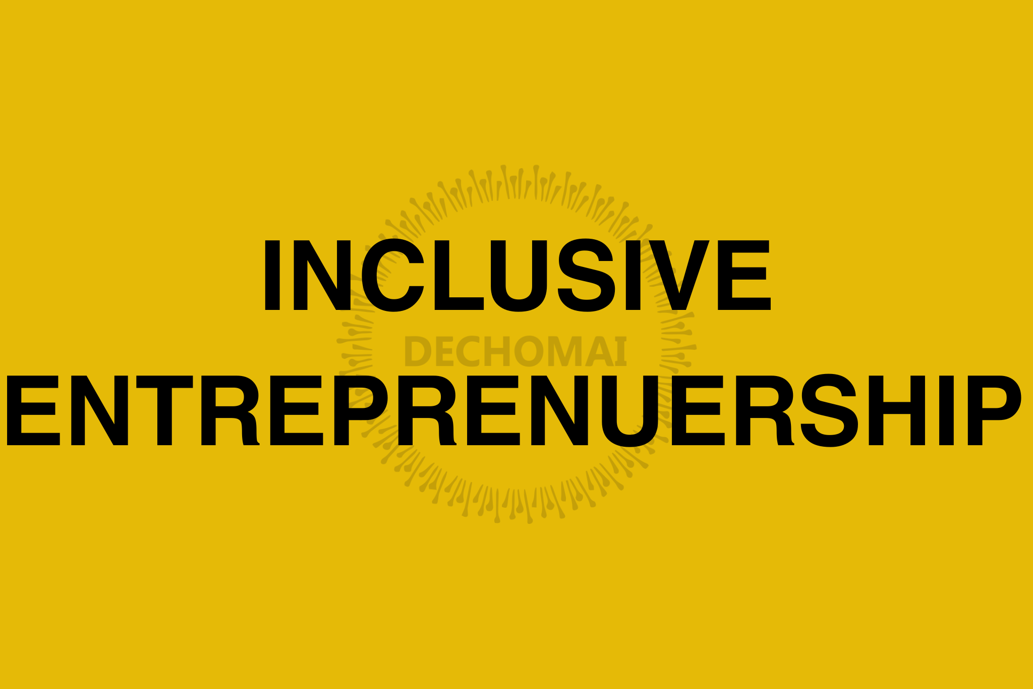 INCLUSIVE ENTREPRENEURSHIP (Short Course)